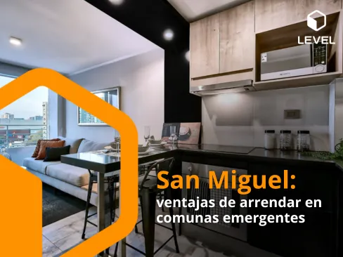 San Miguel: ventajas de arrendar en comunas emergentes