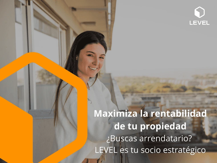 ¿Tienes un departamento y no sabes cómo encontrar tu próximo arrendatario? Level es tu socio estratégico