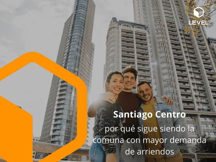 Santiago Centro: por qué sigue siendo la comuna con mayor demanda de arriendos