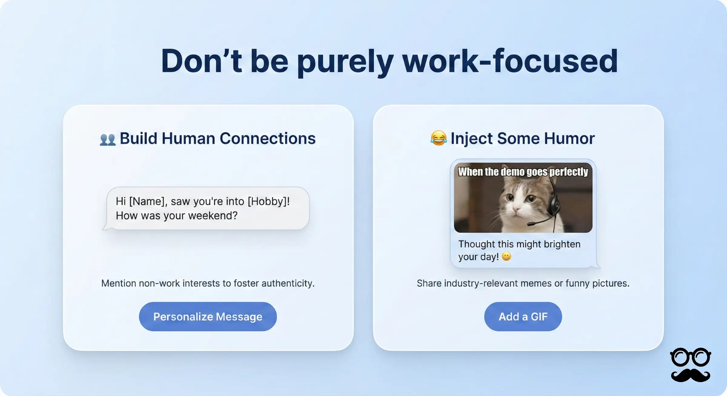 Being authentic helps create that human connection with your prospects