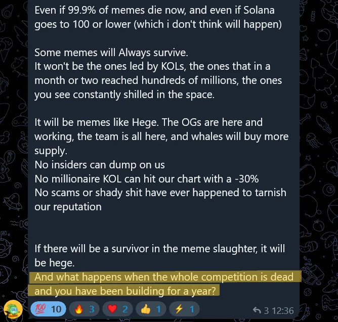 "If there will be a survivor in the meme slaughter, it will be Hege. And what happens when the whole competition is dead and you have been building for a year?"