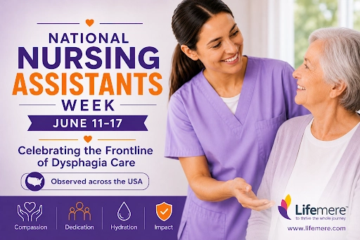 National Nursing Assistants Week (June 11-17) graphic by Lifemere for dysphagia care.