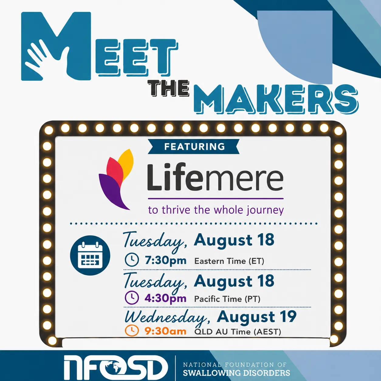 Poster for Meet the Makers free webinar featuring Lifemere and the Adaptable RoseCup®️ System and dysphagia, swallowing, and feeding care on Tuesday, August 18.