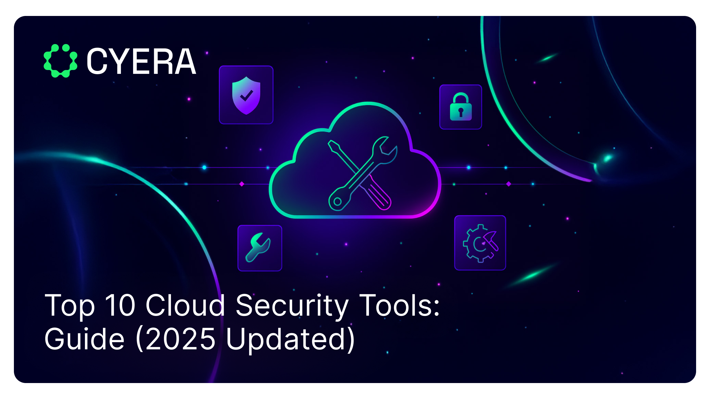 Top 10 Cloud Security Tools: Guide (2025 Updated)
