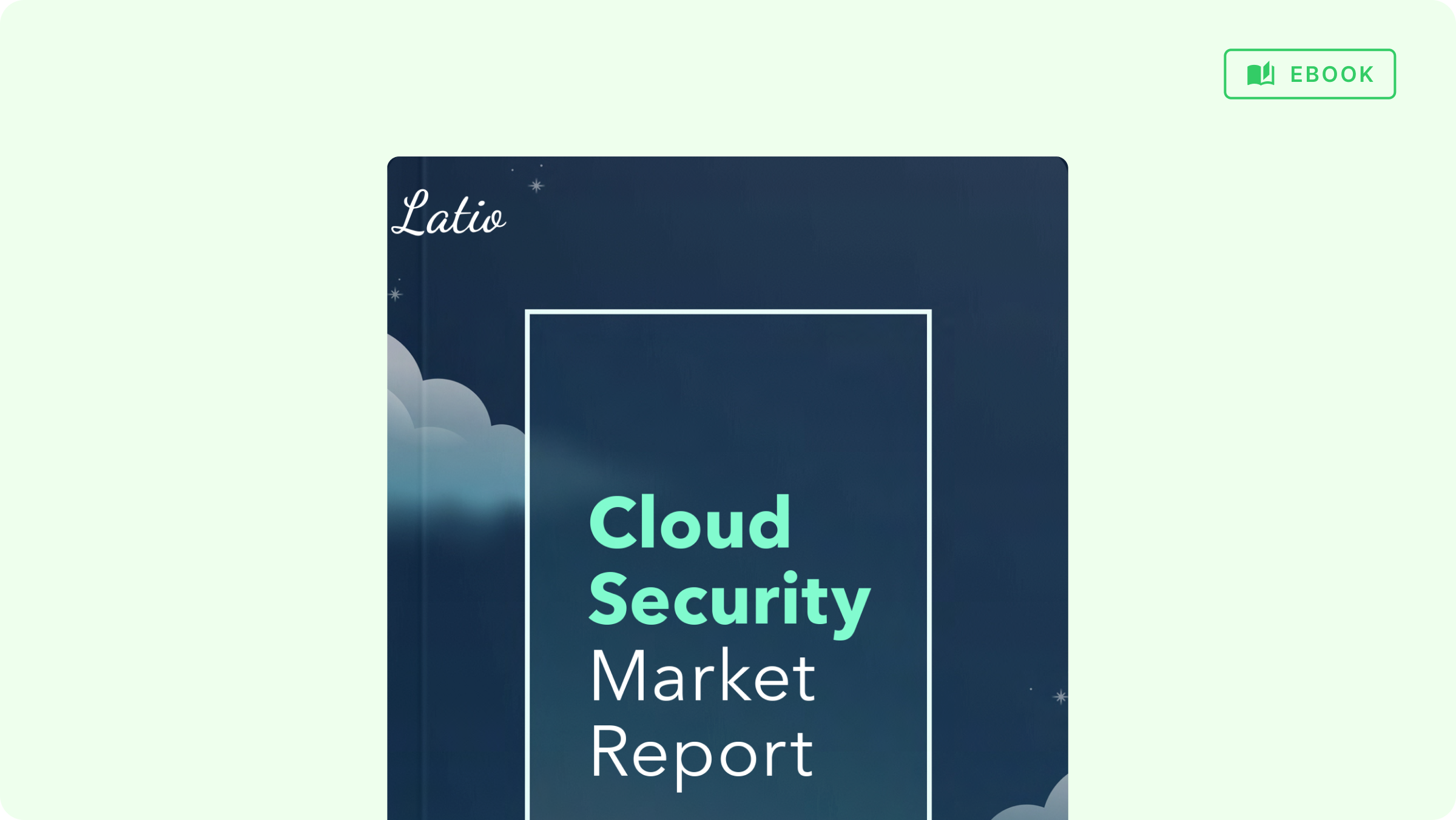 2025 Latio Cloud Security Market Report