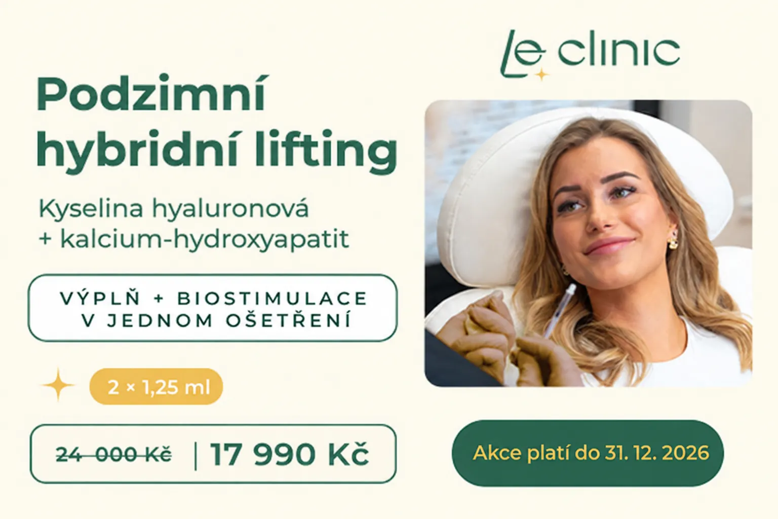Podzimní nabídka hybridního liftingu v LE CLINIC s fotografií ošetření obličeje, cenou 17 990 Kč za 2 × 1,25 ml a platností do 31. 12. 2026.