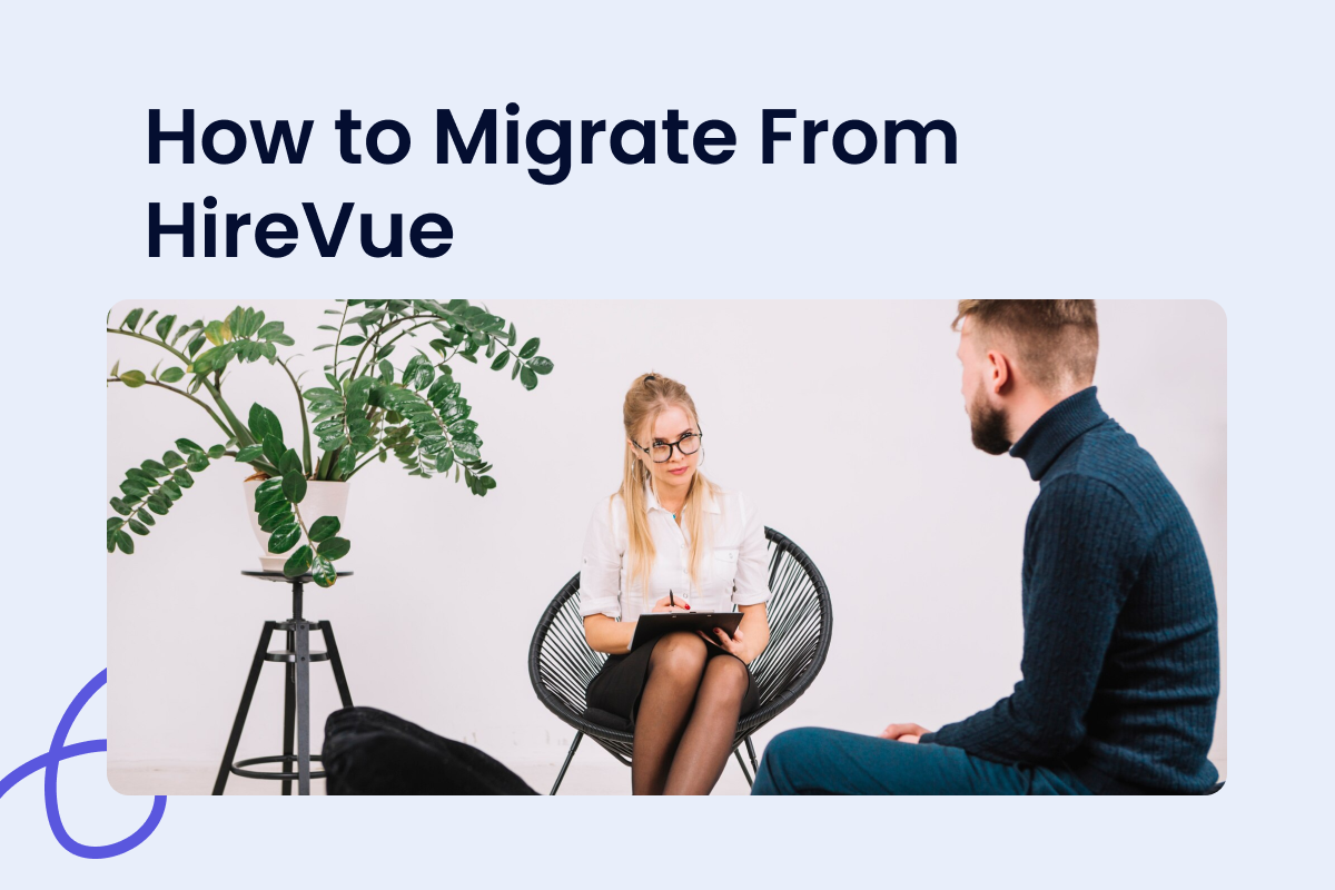 How to Migrate From HireVue