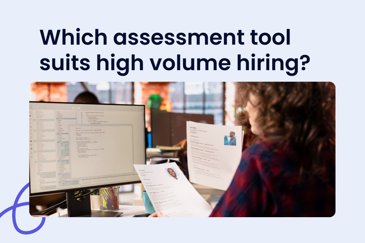 Assessment platforms for volume hiring