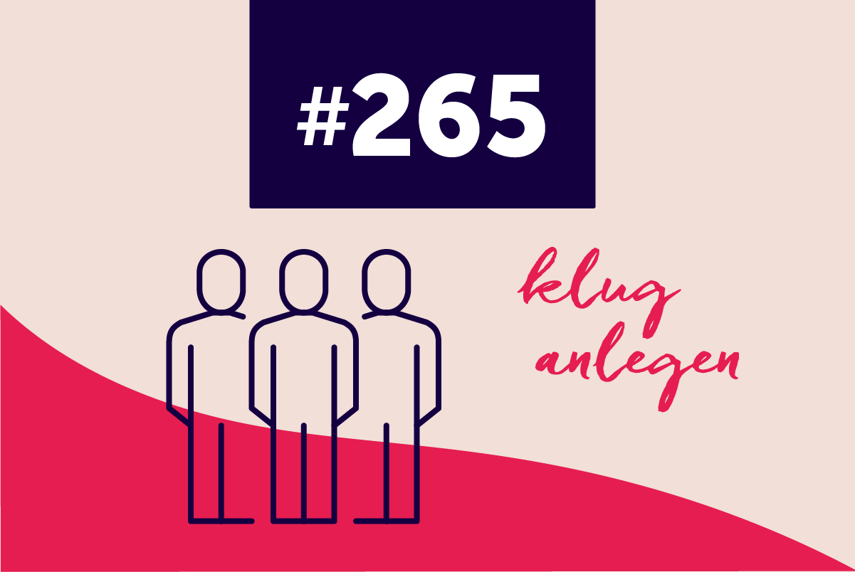 Podcast Folge 265 vom 19. Juni 2026: Neustart bei „klug anlegen“ – was steckt dahinter?