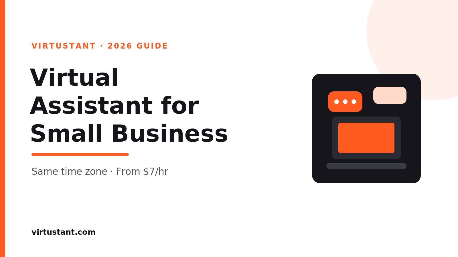 Virtual assistant for small business — what they do, 2026 cost, and how to hire one