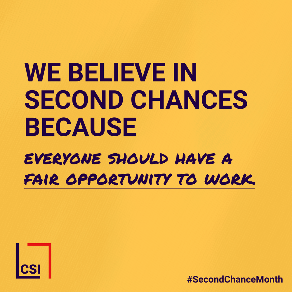 A yellow background with a white text reading "We believe in second chances because everyone should have a fair opportunity to work".