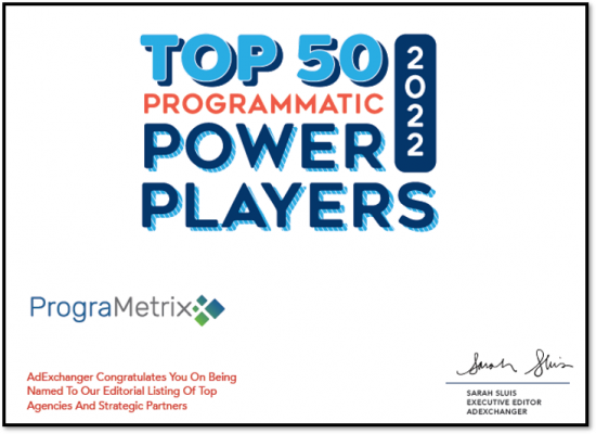 AdExchanger presented PrograMetrix the official winners certificate for the 2022 AdExchanger Top 50 Programmatic Power Players award.