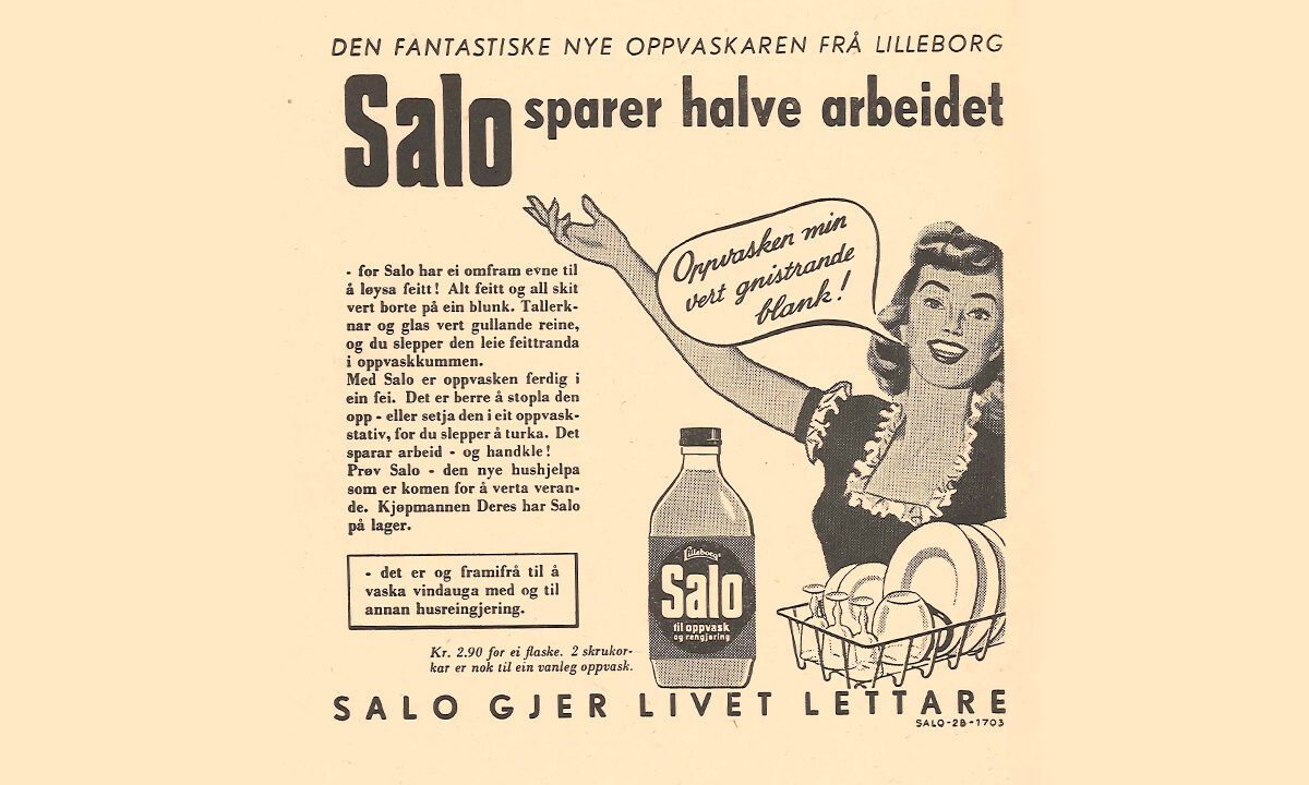 Reklameplakat for Zalo fra 1951 med følgende tekst: Den fatastiske nye oppvaskeren fra Lilleborg. Salo sparer halve arbeidet. For Salo har ei evne til å løysa fett! Alt fett og all skit vert borte på ein blunk. Tallerknar og glas vert gullande reine, og du slepper den leie feittranda i oppvaskkummen. Med Salo er oppvasken ferdig i ein fei. Det er berre å stopla den opp - eller setja den i eit oppvaskstativ, for du slepper å turka. Det sparar arbeid - og handkle! Prøv Zalo - den nye hushjelpa som er komen for å verta verande. Kjøpmannen Deres har Zalo på lager. Zalo gjern livet lettare.