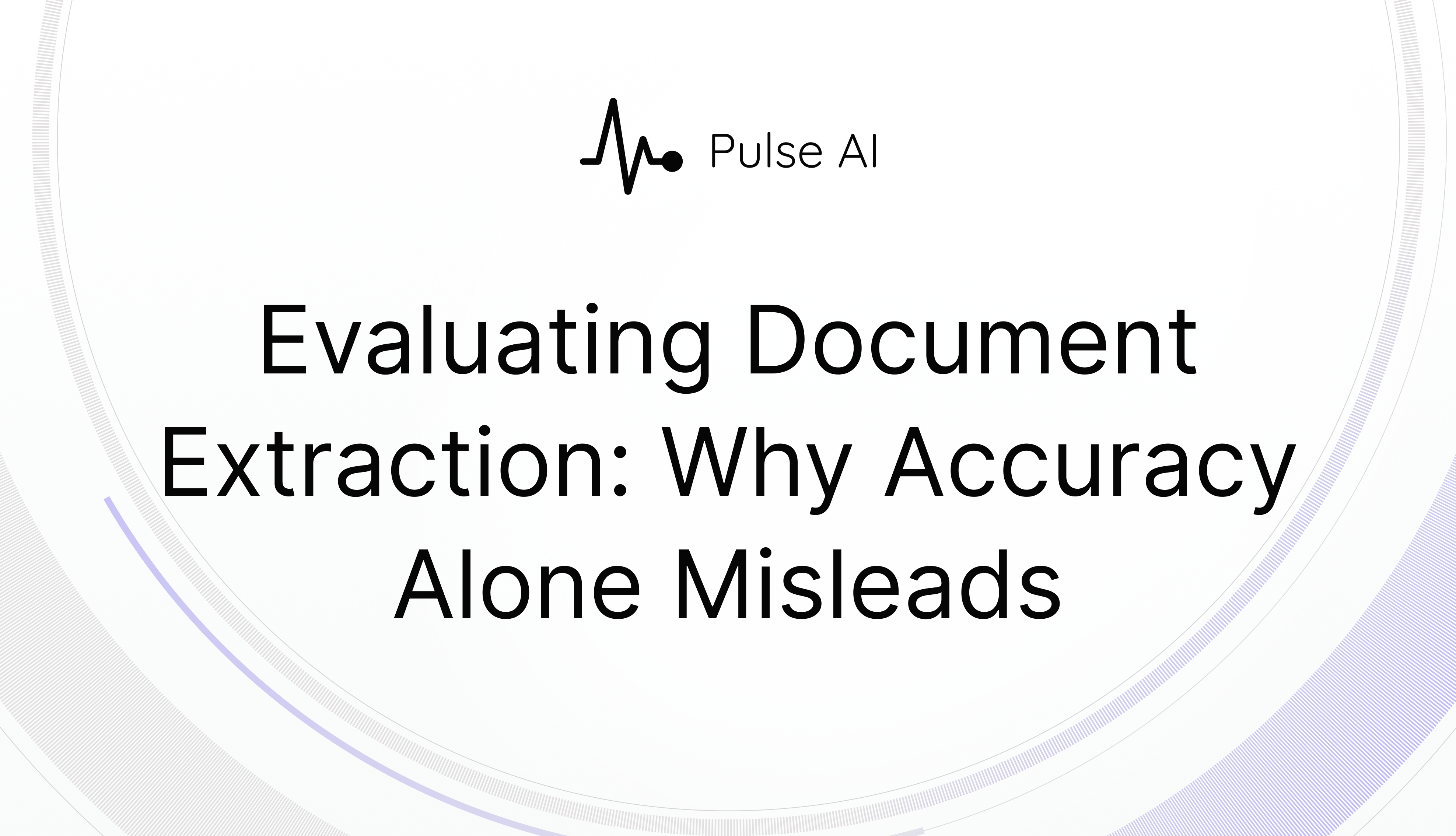 Evaluating Document Extraction: Why Accuracy Alone Misleads