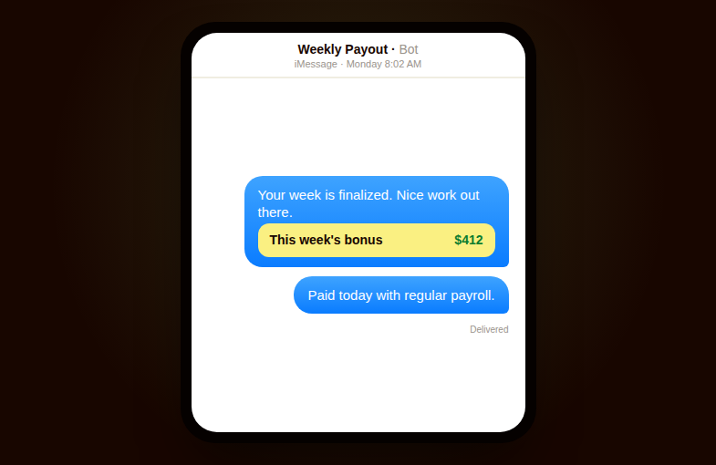 A weekly payout notification showing that week's bonus, paid with regular payroll