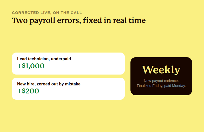 Two payroll errors corrected live on the call, plus the new weekly payout cadence