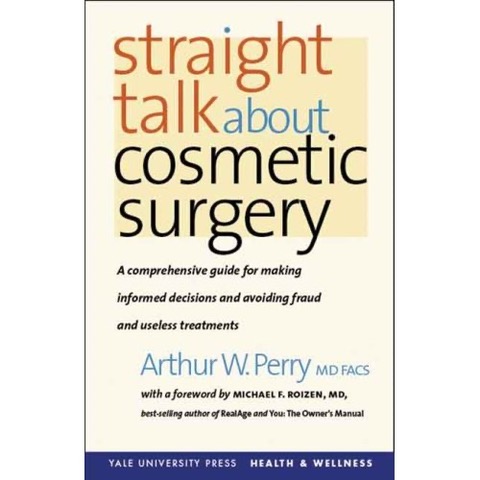 Cover of Straight Talk About Cosmetic Surgery by Arthur W. Perry, MD