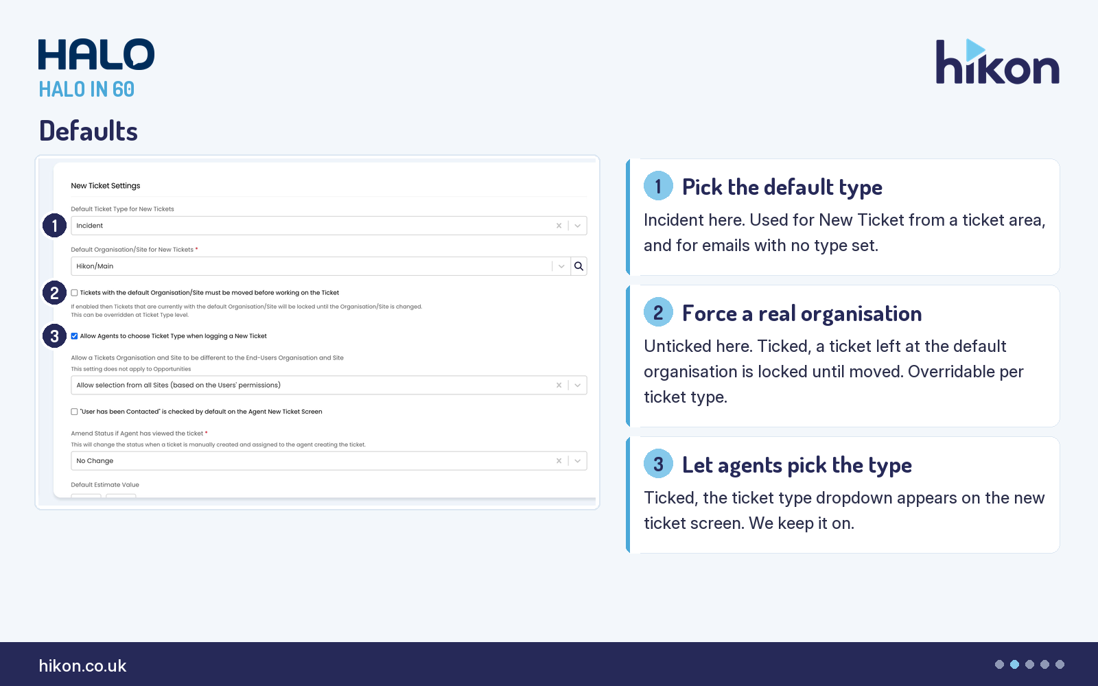 HaloITSM Tickets General Settings, top of the New Ticket Settings section, with markers on Default Ticket Type for New Tickets, Tickets with the default Organisation/Site must be moved before working on the Ticket, and Allow Agents to choose Ticket Type when logging a New Ticket.