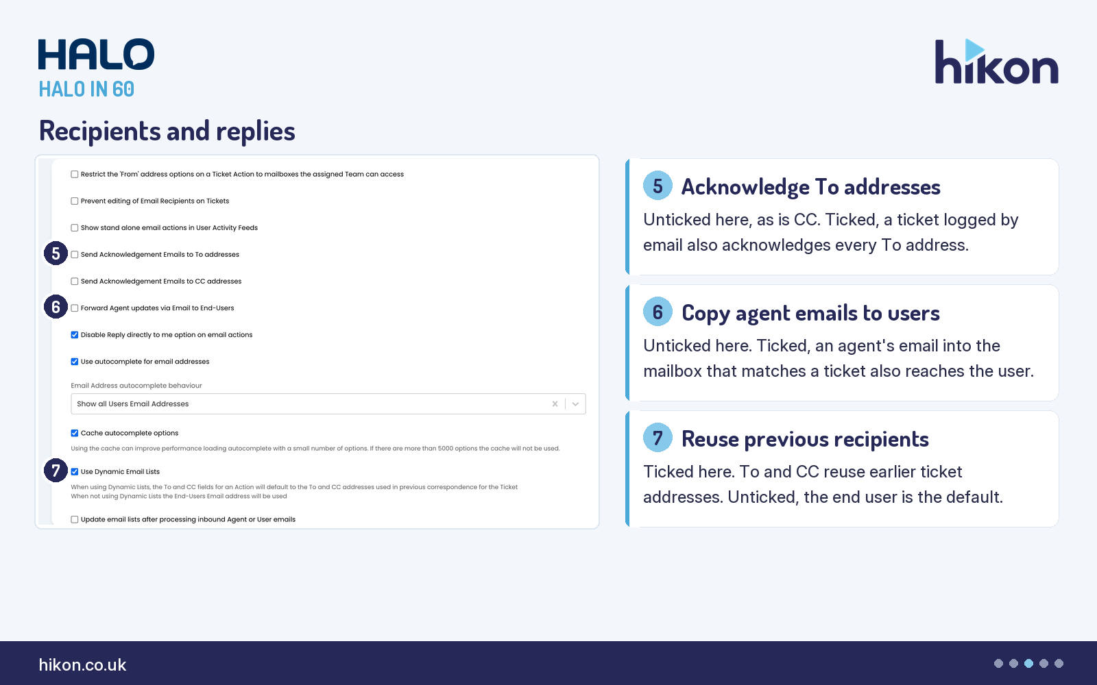HaloITSM Email General Settings, Outgoing Email recipient settings, with markers on Send Acknowledgement Emails to To addresses, Forward Agent updates via Email to End-Users, and Use Dynamic Email Lists.