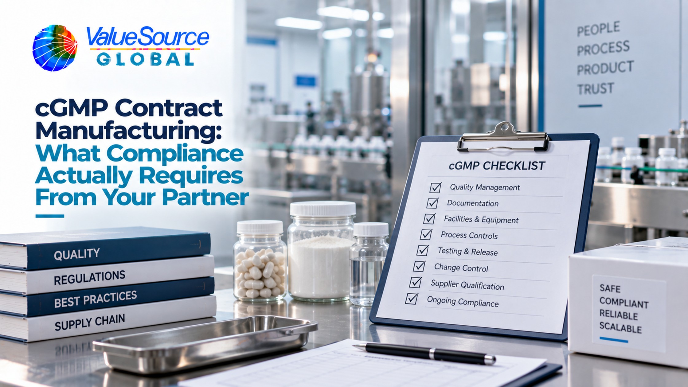 cGMP Contract Manufacturing: What Compliance Actually Requires From Your Partner