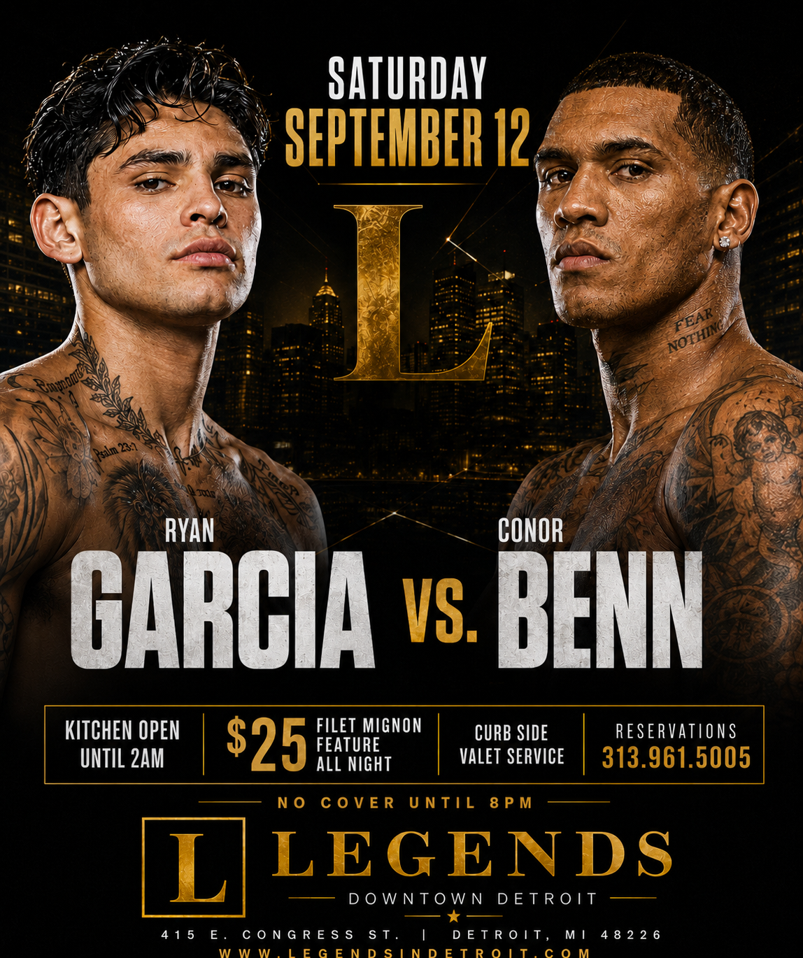 Grab a front row seat and watch Ryan Garcia vs. Conor Benn live at Legends Detroit Sept. 12. $25 filet feature, late-night kitchen, valet & VIP seating.