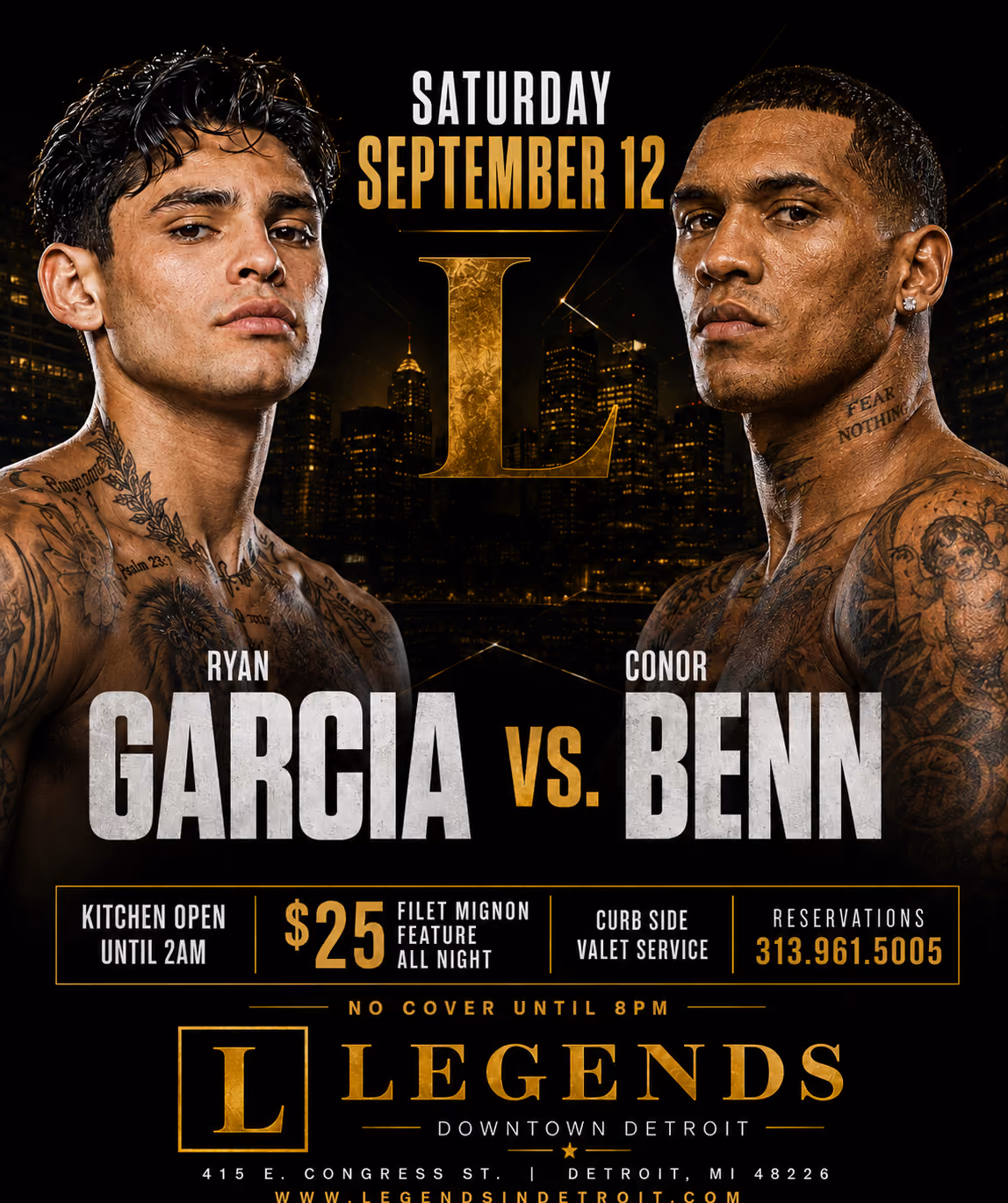 Grab a front row seat and watch Ryan Garcia vs. Conor Benn live at Legends Detroit Sept. 12. $25 filet feature, late-night kitchen, valet & VIP seating.