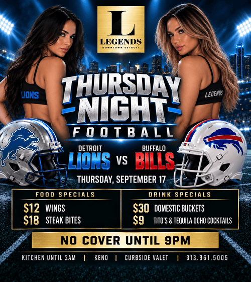 Lions vs Bills Thursday night at Legends Detroit with game audio, 30 FT video wall, food & drink features, Keno and late kitchen.