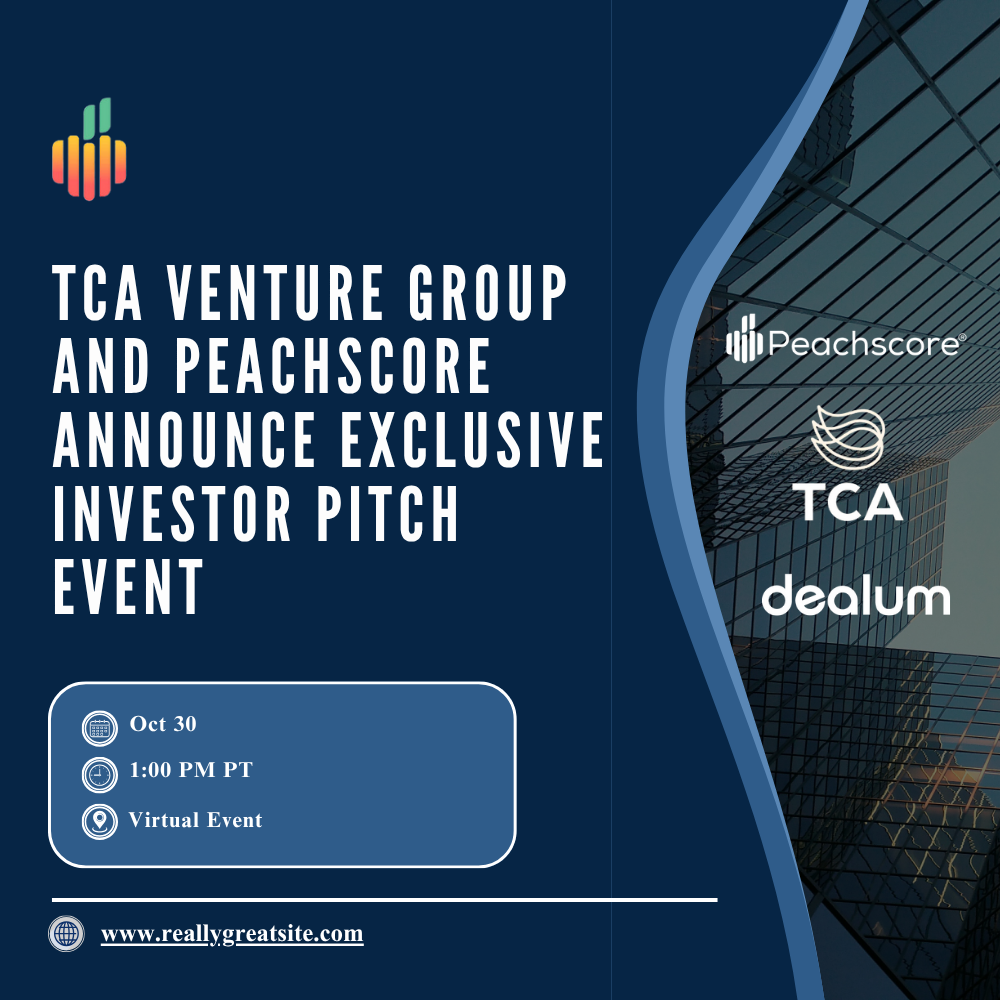 TCA Venture Group and Peachscore Announce Exclusive Investor Pitch Event