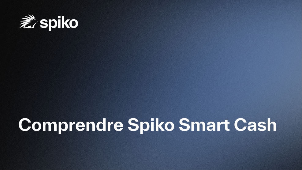 Smart Cash : tout ce qu'il faut savoir sur notre nouveau produit
