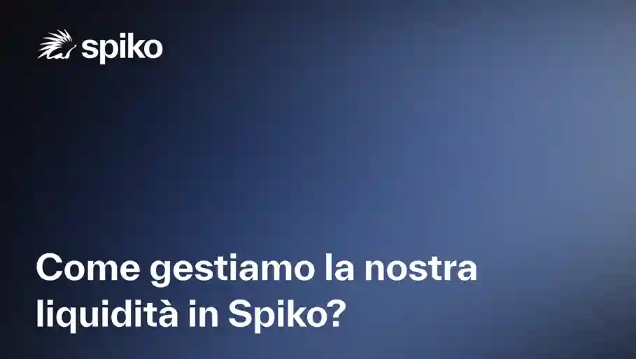 Come gestiamo la nostra liquidità in Spiko