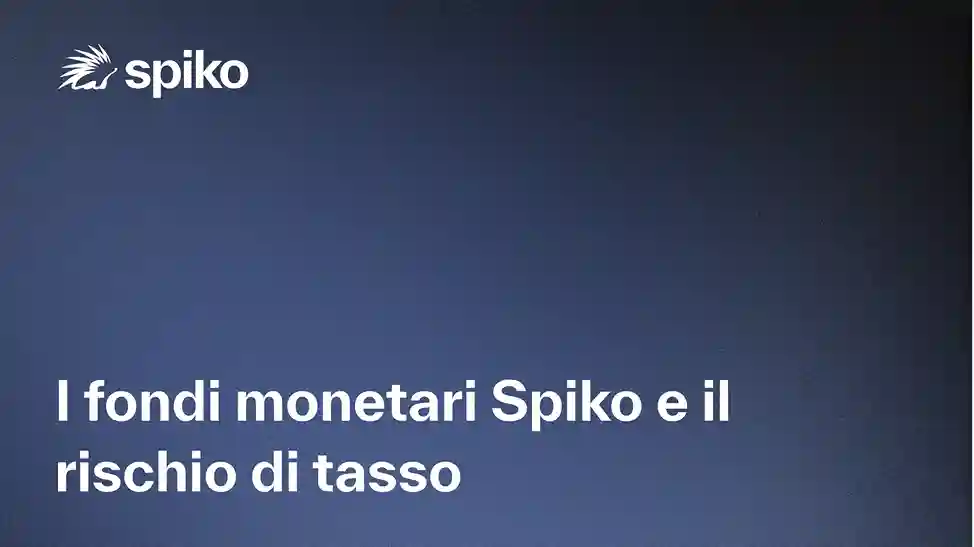 Come si proteggono i fondi monetari Spiko dal rischio di tasso?