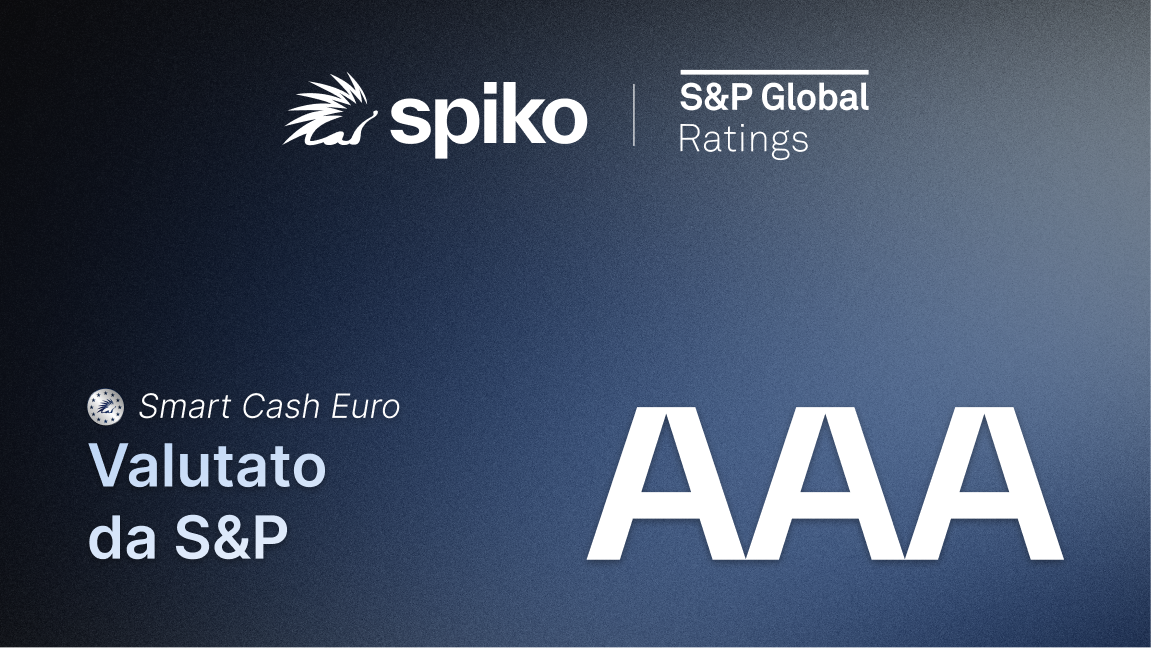 AAA: Spiko Smart Cash ottiene da S&P il miglior rating possibile