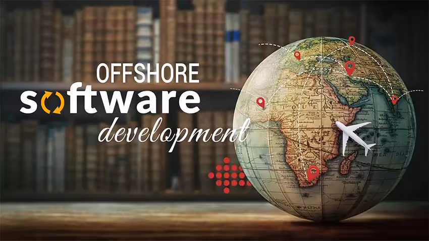 Comment choisir la bonne entreprise de développement logiciel offshore?