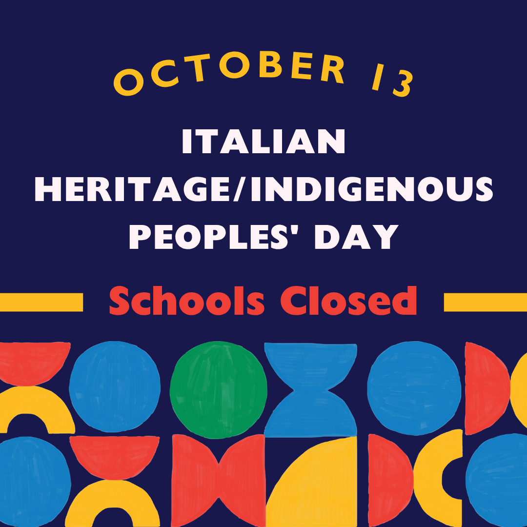 Schools closed October 13 for Italian Heritage Indigenous Peoples Day