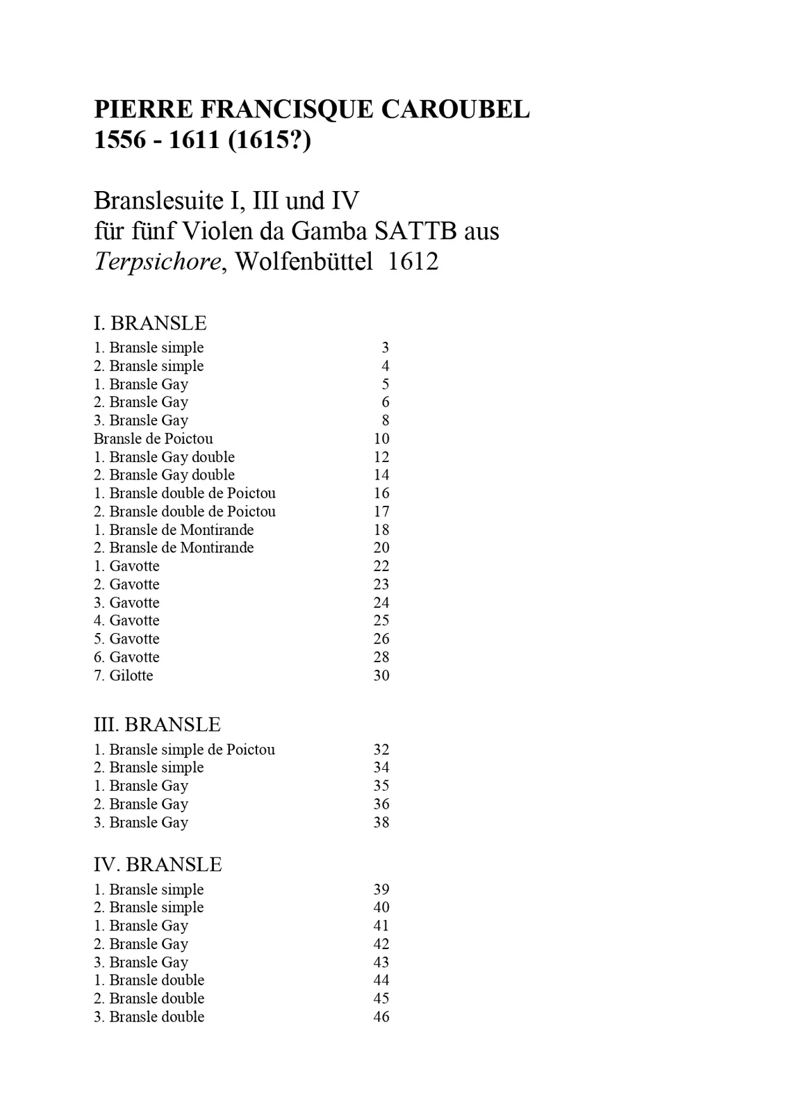 Caroubel - Branslesuiten