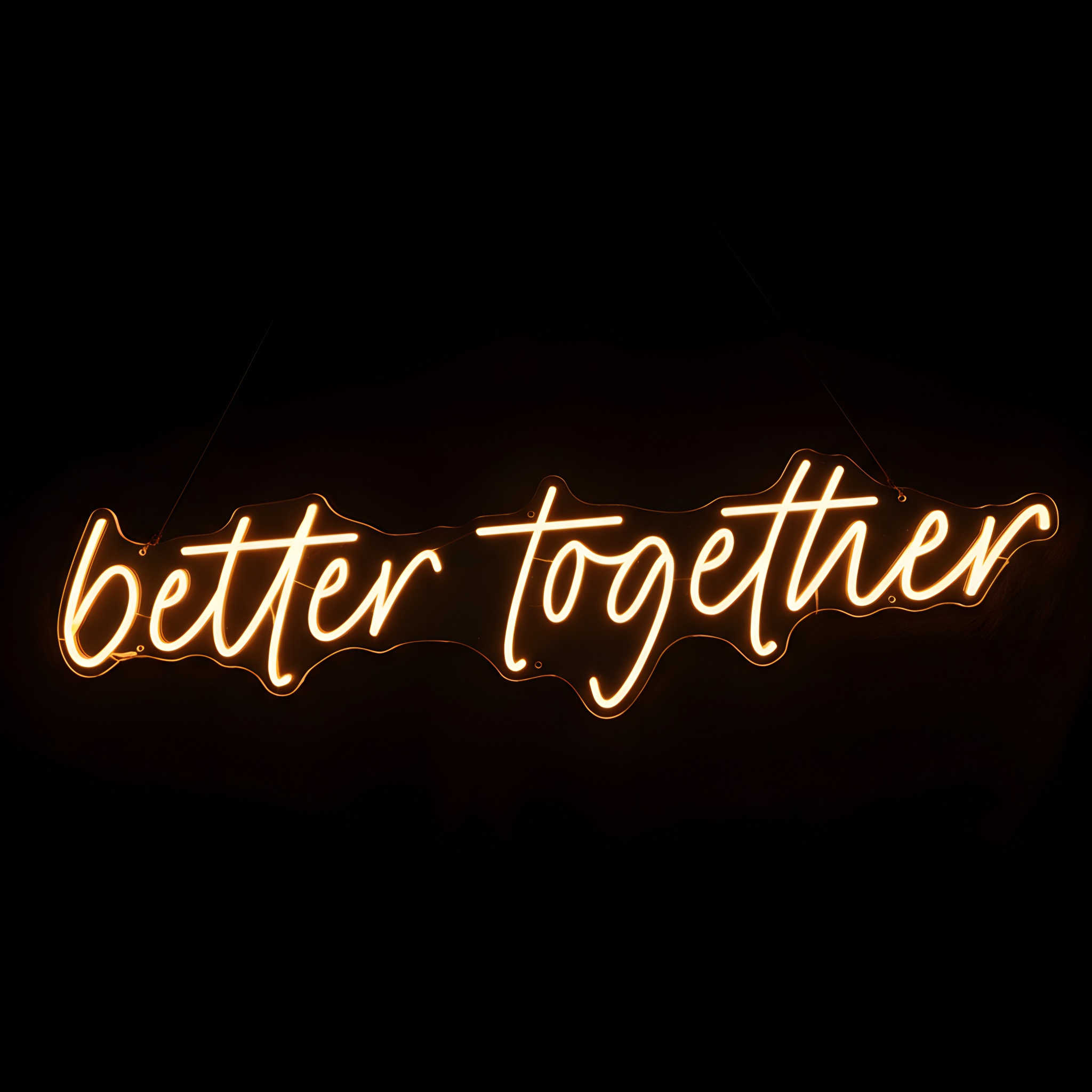 Better Together Neon Sign