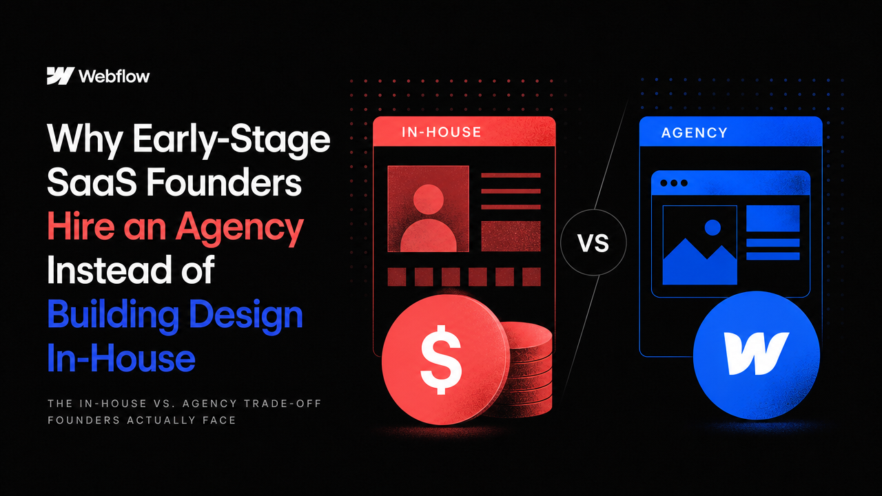 Why Early-Stage SaaS Founders Hire an Agency Instead of Building Design In-House