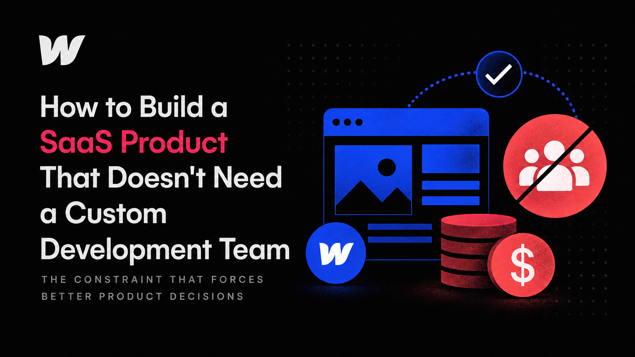 How to Build a SaaS Product That Doesn't Need a Custom Development Team