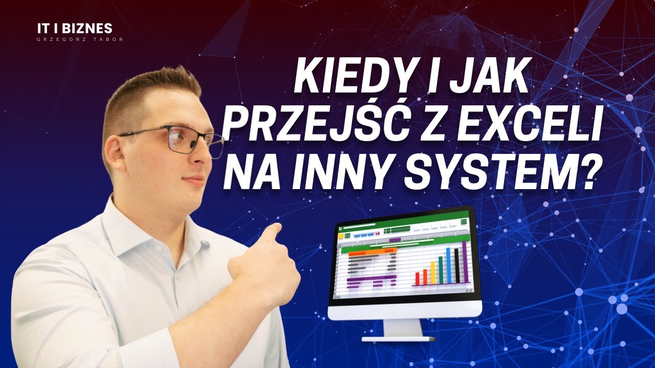 Kiedy i jak przejść z Exceli na inny system?