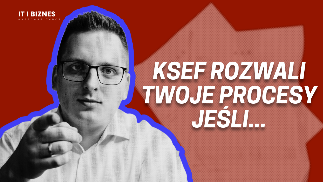 KSeF zdemaskuje, jak naprawdę działa Twój biznes!