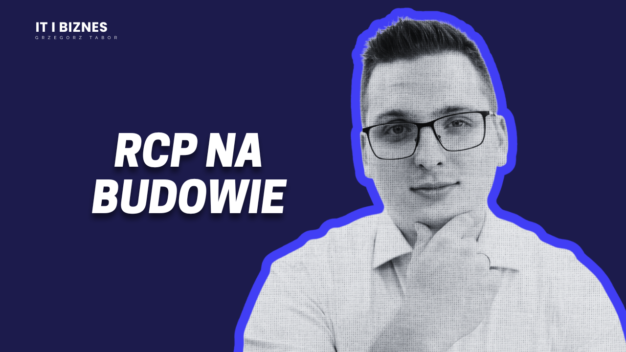 Jak wdrożyć system RCP/system IT na budowie, która nie stoi w miejscu? Cyfryzacja firm budowlanych