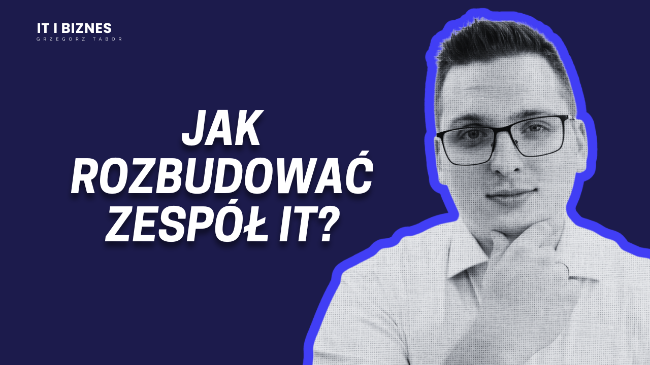 Jak rozbudować wewnętrzny Zespół IT o współpracę z zewnętrznym Software House?