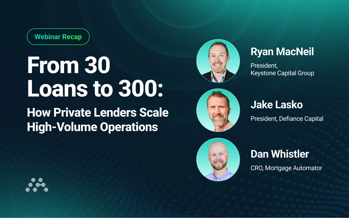 From 30 to 300: How Two Private Lenders Built for Scale