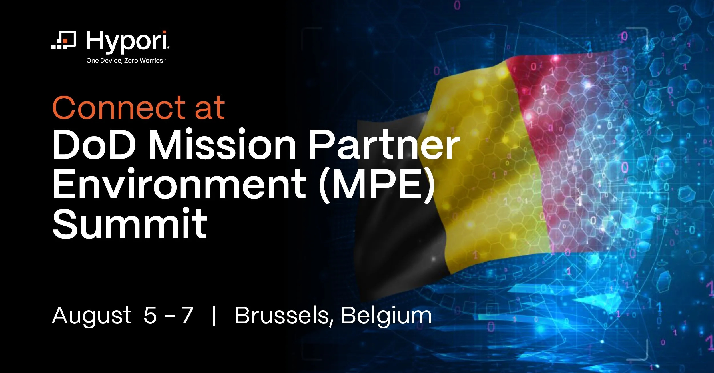 Connect with Hypori at DoD (restoring to the DoW) Mission Partner Environment (MPE) Summit 2025