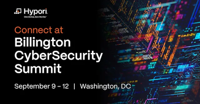 Connect with Hypori at the 2025 Billington CyberSecurity Summit on September 9-12 in Washington, DC