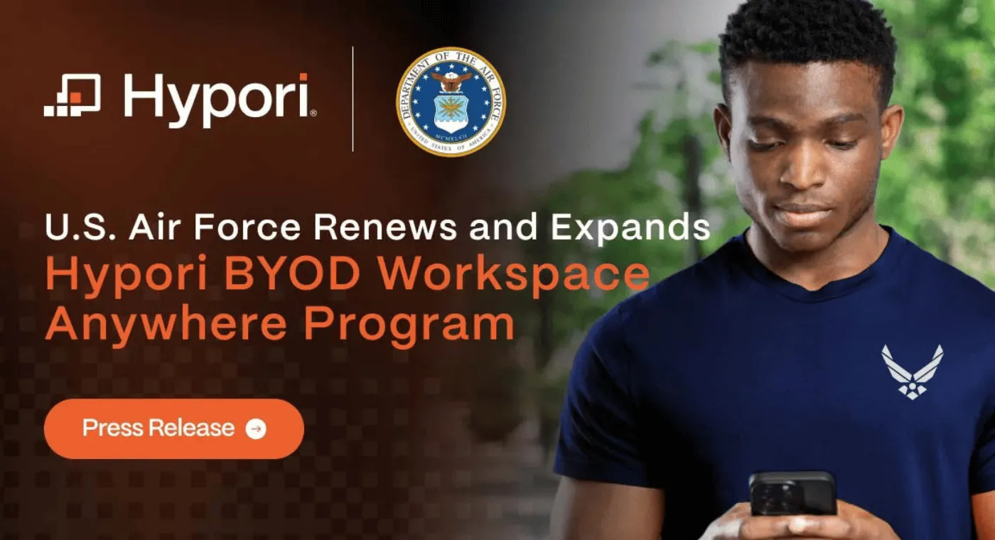  U.S. Department of Air Force Renews and Expands Hypori BYOD Workspace