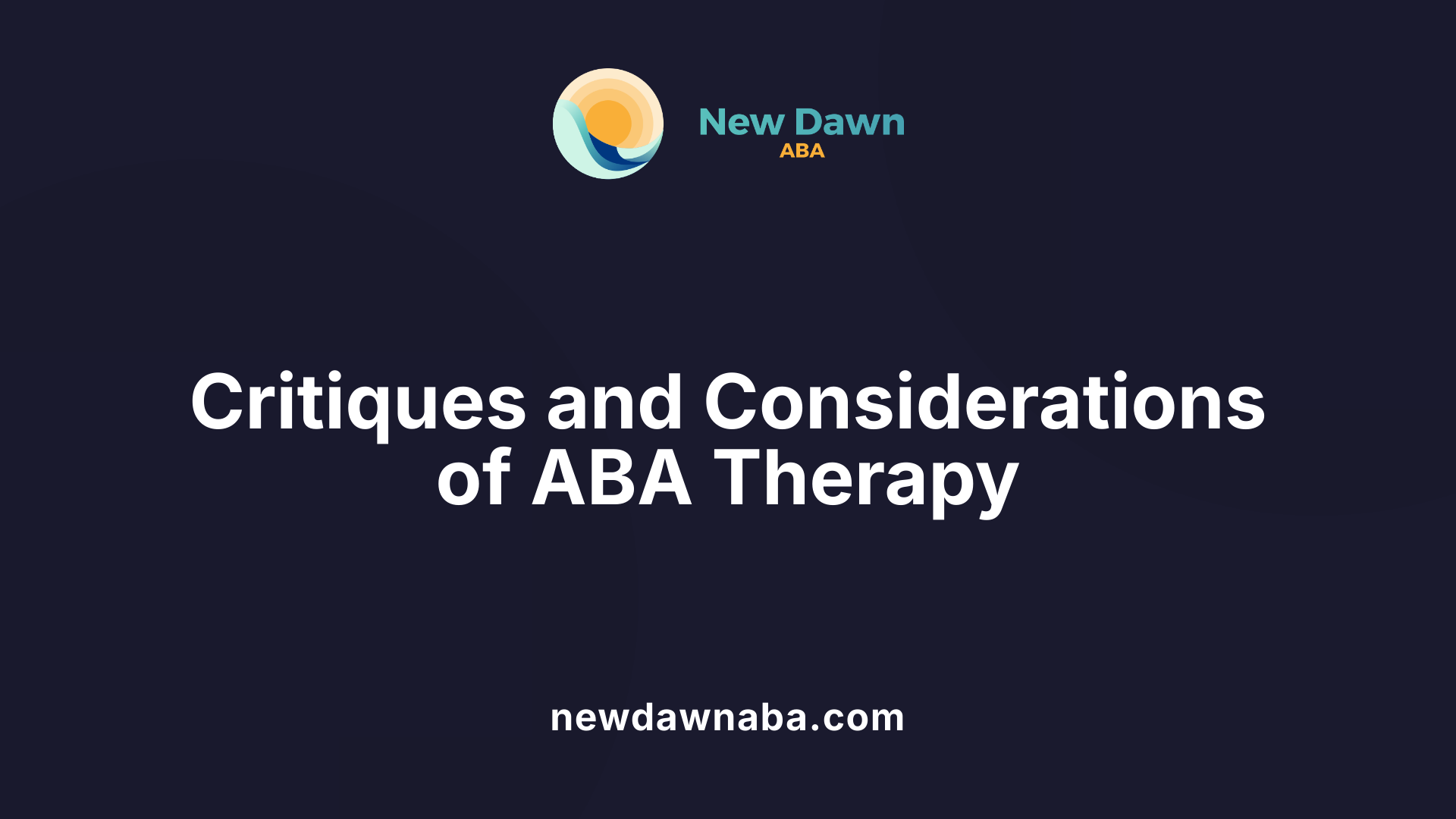 Critiques and Considerations of ABA Therapy