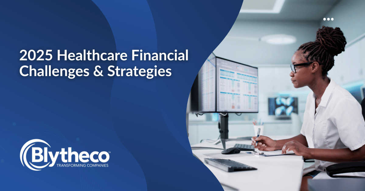 2025 Healthcare Financial Challenges & Strategies