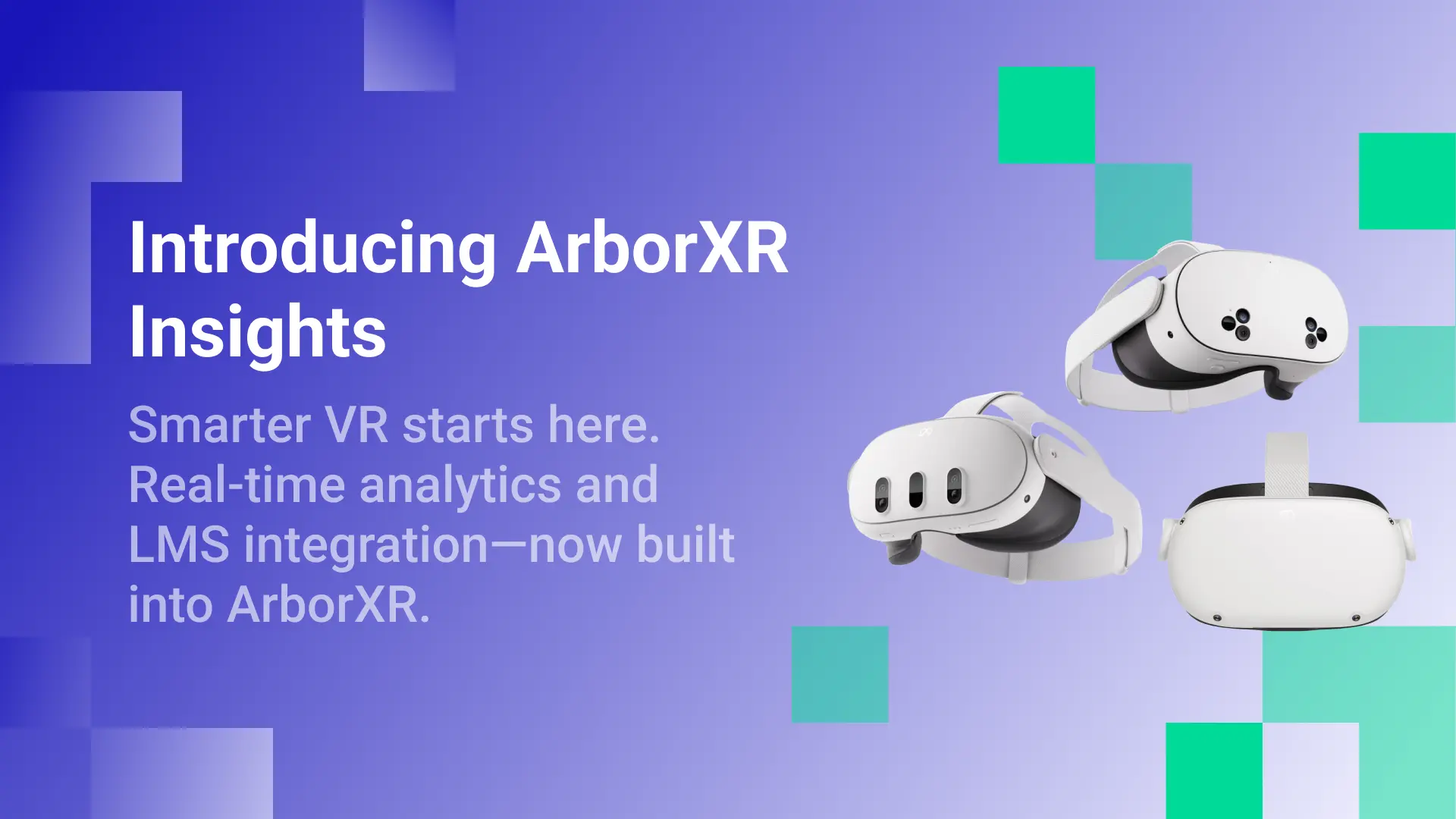 ArborXR Acquires InformXR to Deliver Plug-and-Play Enterprise VR Learning Analytics & LMS Integration