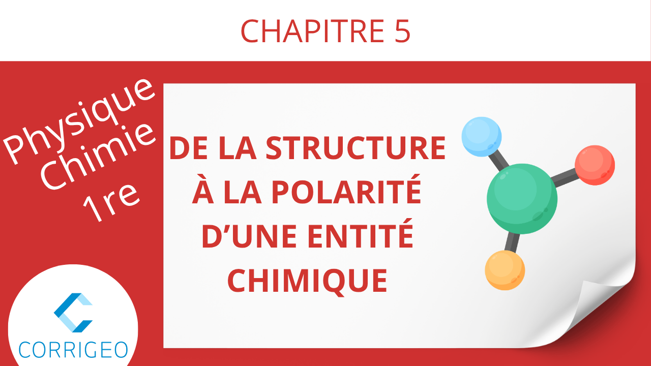 1re-De la structure à la polarité d'une entité chimique